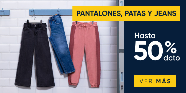 Pantalones, patas y jeans hasta 50% dcto